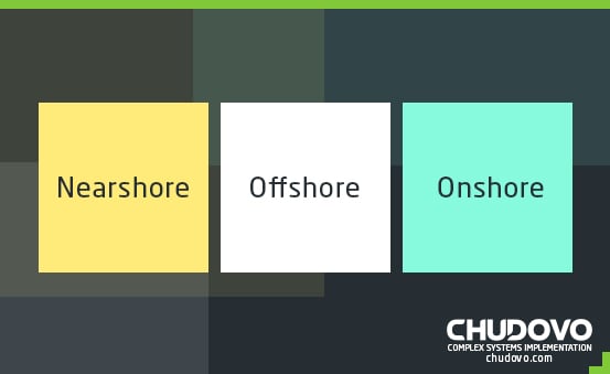 Nearshore vs. Offshore vs. Onshore