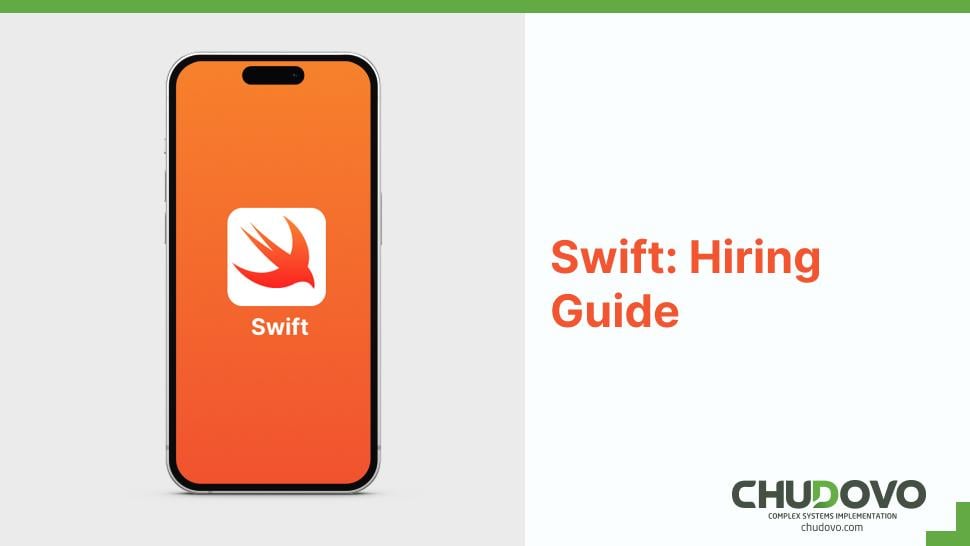 Swift Hiring -Strategies for Securing Top Swift Developers for Your Team