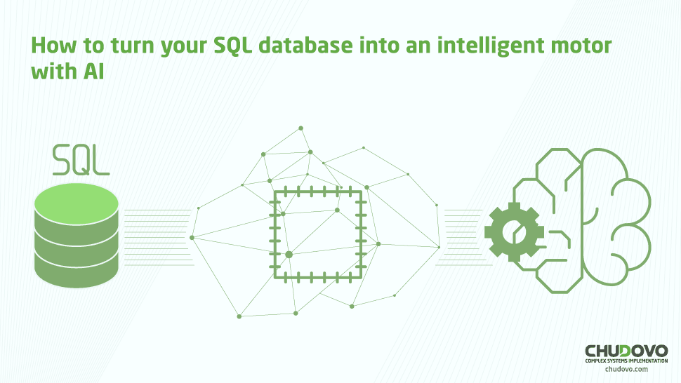 How to turn your SQL database into an intelligent motor with AI