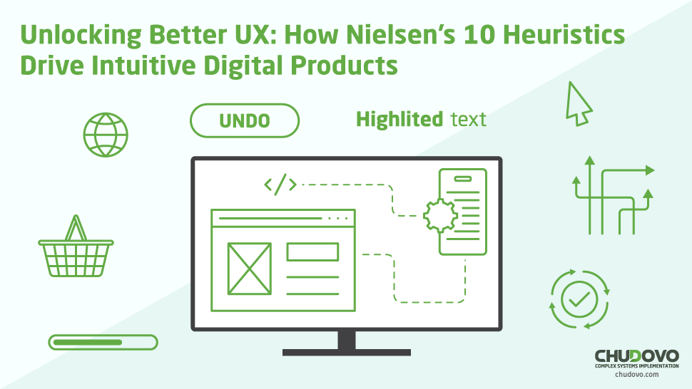 Unlocking Better UX: How Nielsen’s 10 Heuristics Drive Intuitive Digital Products