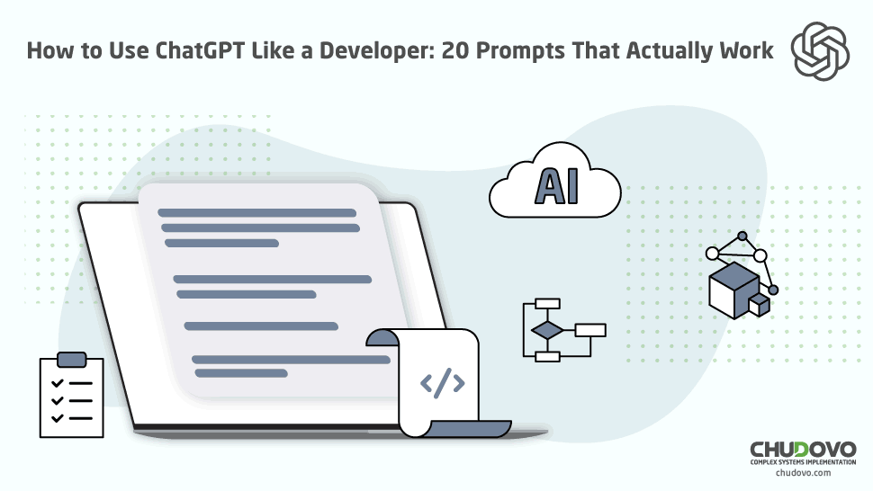 How to Use ChatGPT Like a Developer 20 Prompts That Actually Work
