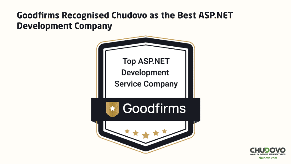 Goodfirms Recognised Chudovo as the Best ASP.NET Development Company